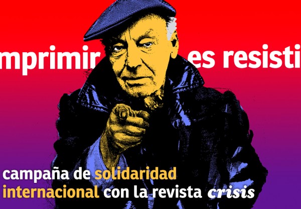 Imprimir es resistir. Campaña internacional de solidaridad con Revista Crisis's header image